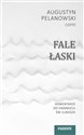 Fale Łaski. Komentarze do Ewangelii św. Łukasza  - Augustyn Pelanowski