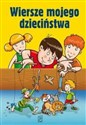 Wiersze mojego dzieciństwa 