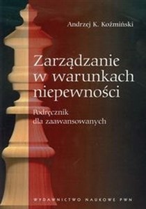 Zarządzanie w warunkach niepewności in polish