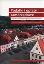Podatki i opłaty samorządowe Aktualne problemy dogmatyczne i orzeczenia Polish bookstore