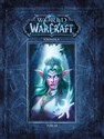 World of Warcraft: Kronika Tom 3 - Emily Chen, Stanton Feng, Peter Lee, Joseph Lacroix