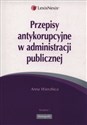 Przepisy antykorupcyjne w administracji publicznej  