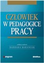 Człowiek w pedagogice pracy 