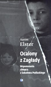 Ocalony z Zagłady Wspomnienia chłopca z Sokołowa Podlaskiego to buy in Canada