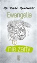 Ewangelia to nie żarty  