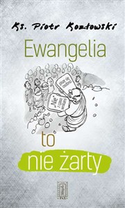 Ewangelia to nie żarty  