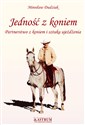 Jedność z koniem Partnerstwo z koniem i sztuka ujeżdżania polish books in canada