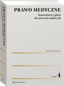 Prawo medyczne Komentarze i glosy do orzeczeń sądowych Polish Books Canada