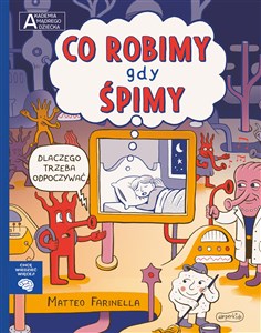 Co robimy gdy śpimy Akademia mądrego dziecka Chcę wiedzieć więcej online polish bookstore