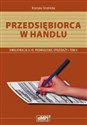 Przedsiębiorca w handlu Prowadzenie sprzedaży A.18 Podręcznik Tom 4 Zasadnicza Szkoła Zawodowa Technikum books in polish