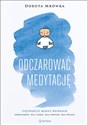 Odczarować medytację 