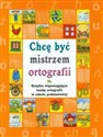 Chcę być mistrzem ortografii  