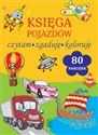 Księga pojazdów Czytam, zgaduję, koloruję  