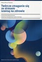 Twórcze zmaganie się ze stresem szansą na zdrowie Funkcjonalny Model Zdrowia chorych po transplantacji szpiku kostnego online polish bookstore