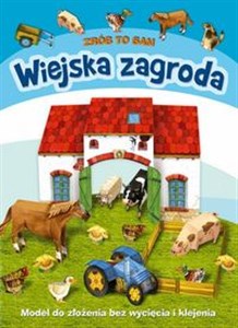 Wiejska zagroda Zrób to sam Model do złożenia bez wycięcia i klejenia bookstore