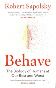Behave The Biology of Humans at Our Best and Worst books in polish