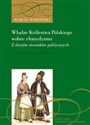 Władze Królestwa Polskiego wobec chasydyzmu. Z dziejów stosunków politycznych - Polish Bookstore USA