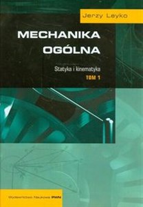 Mechanika ogólna Tom 1 - Polish Bookstore USA