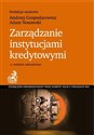 Zarządzanie instytucjami kredytowymi - Opracowanie Zbiorowe