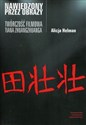 Nawiedzony przez obrazy Twórczość filmowa Tiana Zhuangzhuanga - Polish Bookstore USA