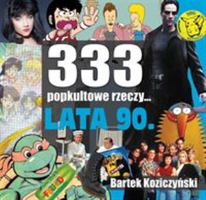 333 Popkultowe Rzeczy Lata 90 online polish bookstore