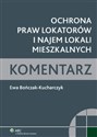 Ochrona praw lokatorów i najem lokali mieszkalnych Komentarz  