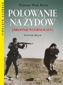 Polowanie na Żydów Zbrodnie Wehrmachtu to buy in Canada