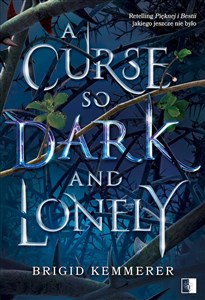 A Curse So Dark and Lonely. Cursebreakers. Tom 1 pl online bookstore