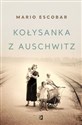 Kołysanka z Auschwitz Wielkie Litery in polish