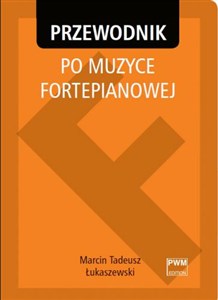 Przewodnik po muzyce fortepianowej 