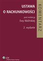 Ustawa o rachunkowości Komentarz  Polish bookstore