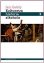 Kulturowa historia alkoholu - Jain Gately Polish bookstore