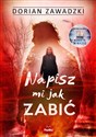 Napisz mi jak zabić 