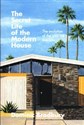 The Secret Life of the Modern House  - Polish Bookstore USA