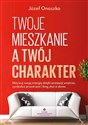 Twoje mieszkanie a twój charakter - Józef Onoszko