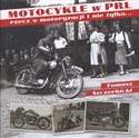Motocykle w PRL Rzecz o motoryzacji i nie tylko... in polish