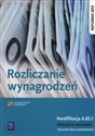 Rozliczanie wynagrodzeń Podręcznik do nauki zawodu Kwalifikacja A.65.1. Technik rachunkowości - Ewa Kawczyńska-Kiełbasa bookstore