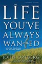 THE LIFE YPU HAVE ALWAYS WANTED JOHN ORTBERG online polish bookstore