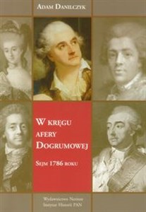 W kręgu afery Dogrumowej Sejm 1786 roku books in polish