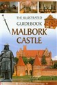 Malbork Castle The Illustrated Guidebook Zamek Malbork wersja angielska -  polish books in canada