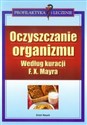 Oczyszczanie organizmu według kuracji F.X. Mayra online polish bookstore