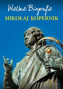 Mikołaj Kopernik Wielkie Biografie Polish bookstore