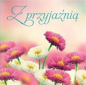 Floral. Z przyjaźnią  