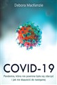 Covid-19: pandemia, która nie powinna była się zdarzyć i jak nie dopuścić do następnej Canada Bookstore