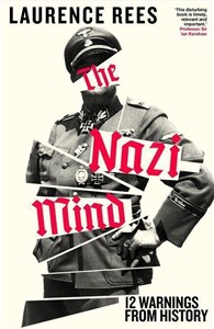 The Nazi Mind Twelve Warnings From History Bookshop