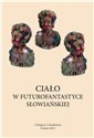 Ciało w futurofantastyce słowiańskiej - 