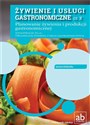 Żywienie i usługi gastronomiczne cz. X Planowanie żywienia i produkcji gastronomicznej online polish bookstore