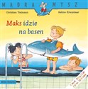 Maks idzie na basen. Mądra Mysz   