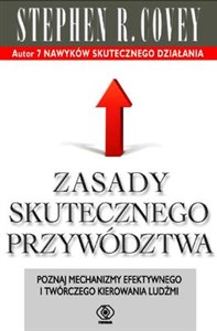 Zasady skutecznego przywództwa Poznaj mechanizmy efektywnego i twórczego kierowania ludźmi pl online bookstore