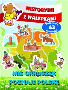 Miś Okruszek poznaje Polskę. Historyjki z nalepkami  online polish bookstore